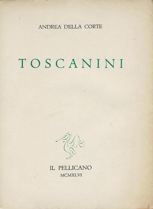 Toscanini - Andrea Della Corte - copertina