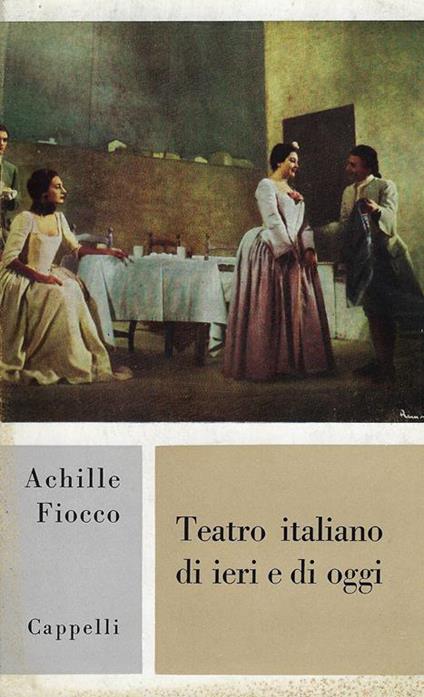 Teatro italiano di ieri e di oggi - Achille Fiocco - copertina