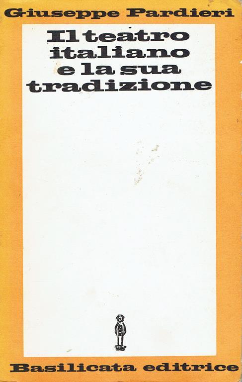 Il teatro italiano e la sua tradizione - Giuseppe Pardieri - copertina