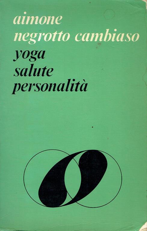 Yoga, salute, personalita : kriya yoga e fondamenti di raja yoga - copertina