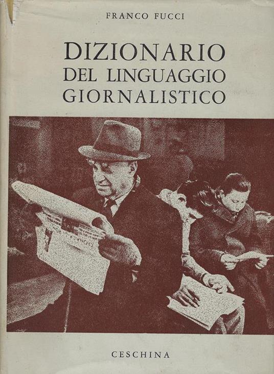 Dizionario del linguaggio giornalistico - Franco Fucci - copertina