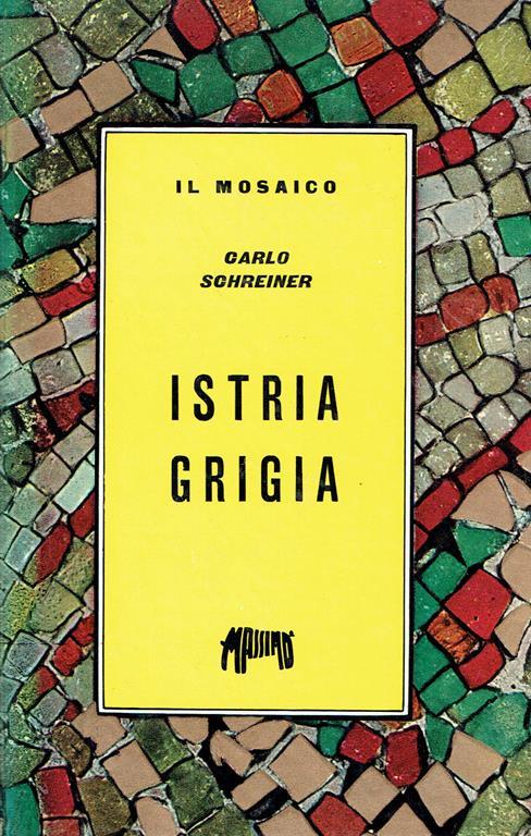 Istria grigia - Carlo Schreiner - copertina