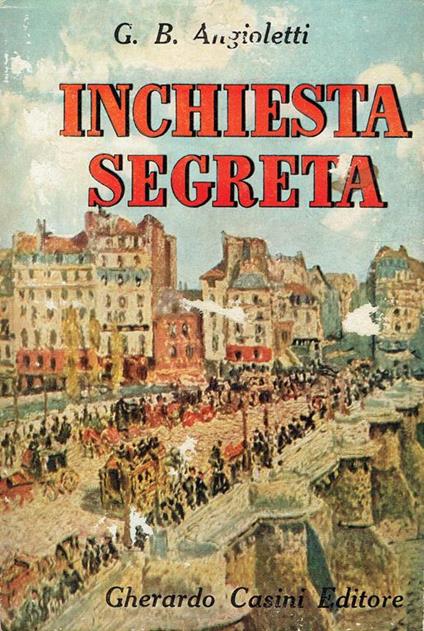 Inchiesta segreta - G. Battista Angioletti - copertina