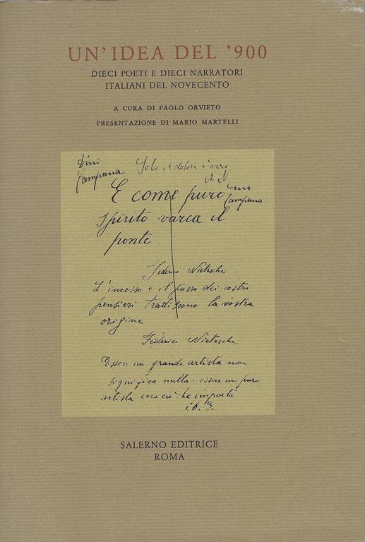 Un'idea del '900 : dieci poeti e dieci narratori italiani del Novecento - Paolo Orvieto - copertina