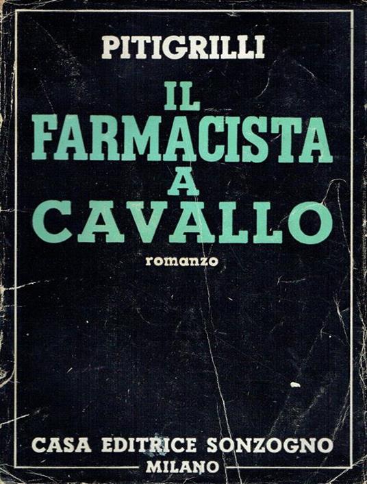 Il farmacista a cavallo - Pitigrilli - copertina