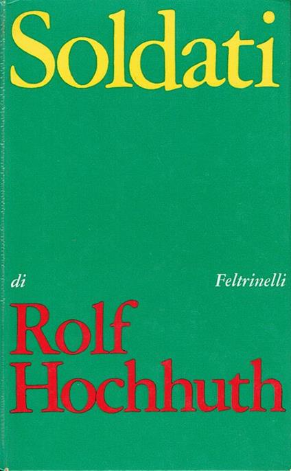 Soldati : necrologio per Ginevra,tragedia - Rolf Hochhuth - copertina