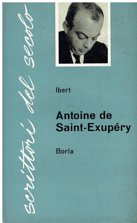 Antoine de Saint-Exupery - Jean-Claude Ibert - copertina