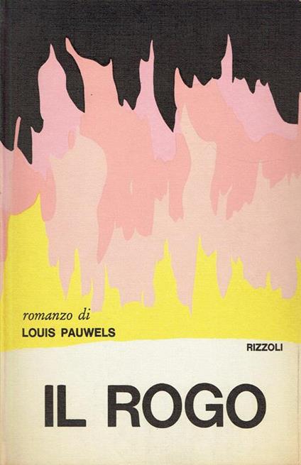 Il rogo - Louis Pauwels - copertina