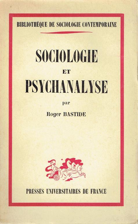 Sociologie et psychanalyse - Roger Bastide - copertina