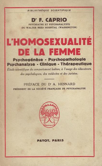 L' homosexualite de la femme : psychogenese, psychopathologie, psychanalyse, clinique therapeutique .. - Frank S. Caprio - copertina