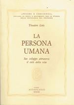 La persona umana. Suo sviluppo attraverso il ciclo della vita