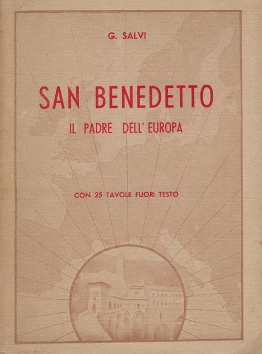 San Benedetto : il padre dell'Europa - Giuseppe Salvi - copertina