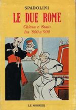 Le due Rome: Chiesa e Stato fra '800 e '900. Il Vaticano fra fascismo e nazismo. Due volumi in cofanetto