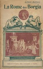 La Rome des Borgia. Le Pape Alexandre VI entre sa maitresse et ses deux fils Cesar et Lucrece. La fiancée de Jesus-Christ ..