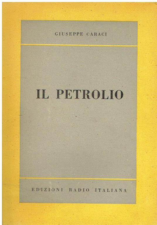 Il petrolio - Giuseppe Caraci - copertina