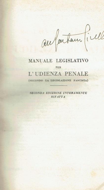 Manuale legislativo per l'udienza penale : secondo la legislazione fascista - Alfredo Jannitti Piromallo - copertina