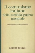 Il comunismo italiano nella seconda guerra mondiale : relazione e documenti presentati dalla direzione del partito al V Congresso del Partito comunista italiano