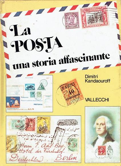 La posta : una storia affascinante - Dimitri Kandaouroff - copertina