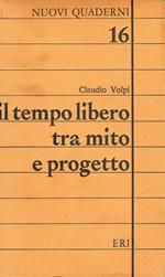 Il tempo libero tra mito e progetto