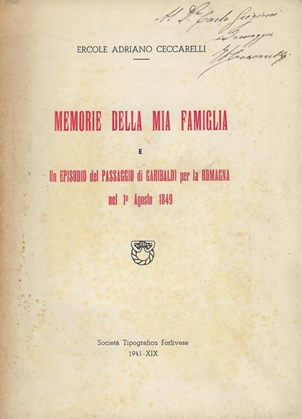 Memorie della mia famiglia,e Un episodio del passaggio di Garibaldi per la Romagna nel 1. agosto 1849 - copertina