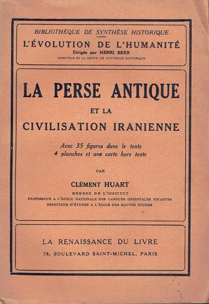 La Perse antique et la civilisation Iranienne - Clément Huart - copertina