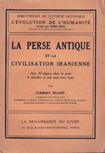 La Perse antique et la civilisation Iranienne