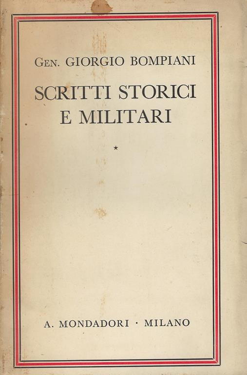 Scritti storici e militari - Giorgio Bompiani - copertina