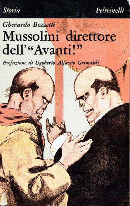 Mussolini direttore dell'Avanti! - Gherardo Bozzetti - copertina