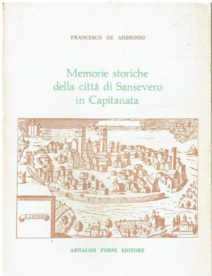 Memorie storiche della città di Sansevero in Capitanata - Francesco De Ambrosio - copertina