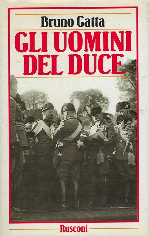 Gli uomini del duce - Bruno Gatta - copertina