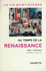 La vie quotidienne au temps de la Renaissance