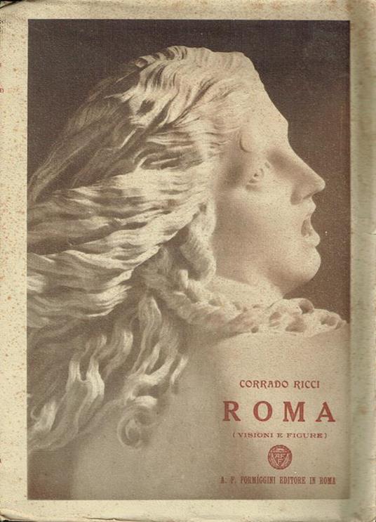 Roma : visioni e figure - Corrado Ricci - copertina