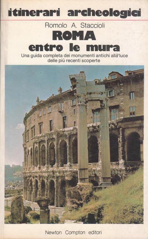 Roma entro le mura - Romolo A. Staccioli - copertina