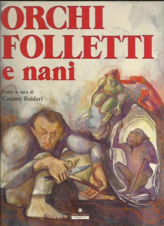 Orchi folletti e nani - Cosimo Baldari - copertina