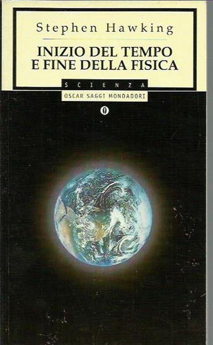 Inizio del tempo e fine della fisica - Stephen Hawking - copertina