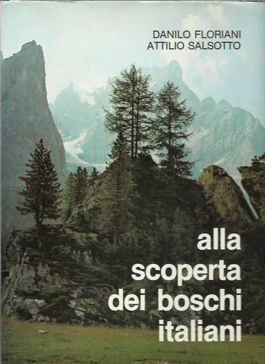 Alla scoperta dei boschi italiani - Libro Usato - L'Arciere - I paralleli |  IBS