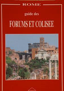 Rome Guide De Forums Et Colisee - Francesco Papafava - copertina