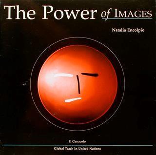 The power of images. Ediz. italiana e inglese - Natalia Encolpio - copertina