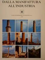 Dalla Manifattura All'Industria. Estratto Dal Calendario 1994. Cassa Di Risparmio Di Foligno