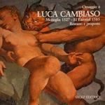 Omaggio a Luca Cambiaso. Moneglia 1527. el Escorial 1585. Restauri e proposte. Moneglia, 22giugno/15 settembre 1985