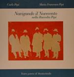 Navigando Il Novecento Nella Raccolta Pepi. Teatro Povero Di Monticchiello