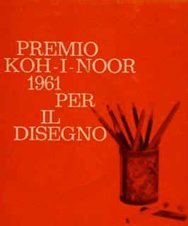 Premio Koh-I-Noor 1961 Per Il Disegno - Leonardo Borgese - copertina