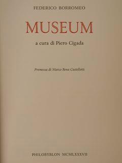 Museum A Cura Di Piero Cigada. Peremeesa Di Marco Bona Castellotti - Federico Borromeo - copertina