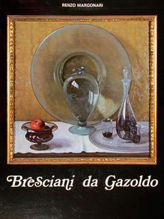 Bresciani da Gazoldo - Renzo Margonari - copertina