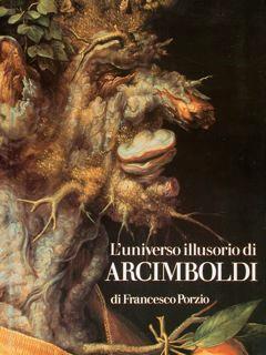 L' universo illusorio di ARCIMBOLDI - Francesco Porzio - copertina