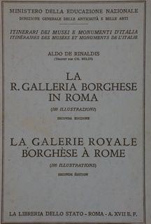 La R. Galleria Borghese In Roma. La Galerie Royale Borghese à Rome - Aldo De Rinaldis - copertina