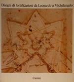 Disegni di fortificazioni da Leonardo a Michelangelo