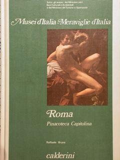 Musei d’Italia- Meraviglie d’Italia. ROMA Pinacoteca Capitolina - Raffaele Bruno - copertina