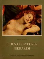 Il Dosso E Battista Ferraresi