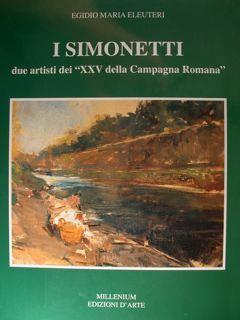 I Simonetti due artisti dei "XXV della Campagna Romana" - Egidio Maria Eleuteri - copertina